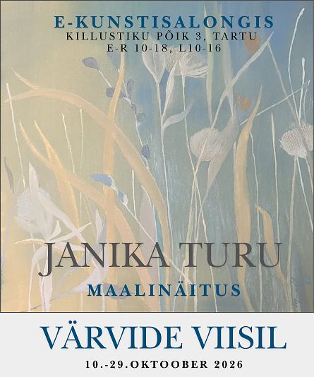 E-Kunstisalongis on avatud Janika Turu maalinäitus ''Värvide viisil''